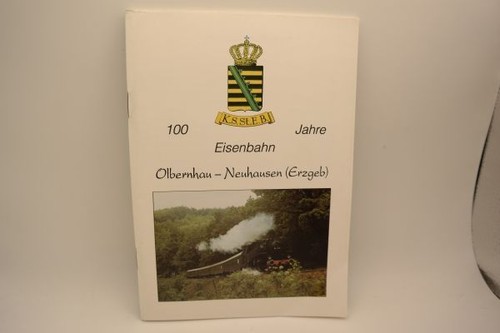 100 jahre eisenbahn olbernhau - jahre,